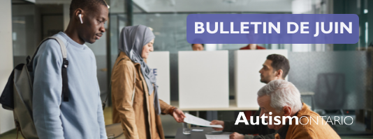 Bannière-titre avec deux personnes en ligne pour voter, avec les mots June Newsletter et le logo d’Autisme Ontario