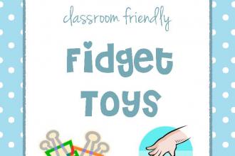 45 Ideas for Classroom Friendly Fidget Toys cover